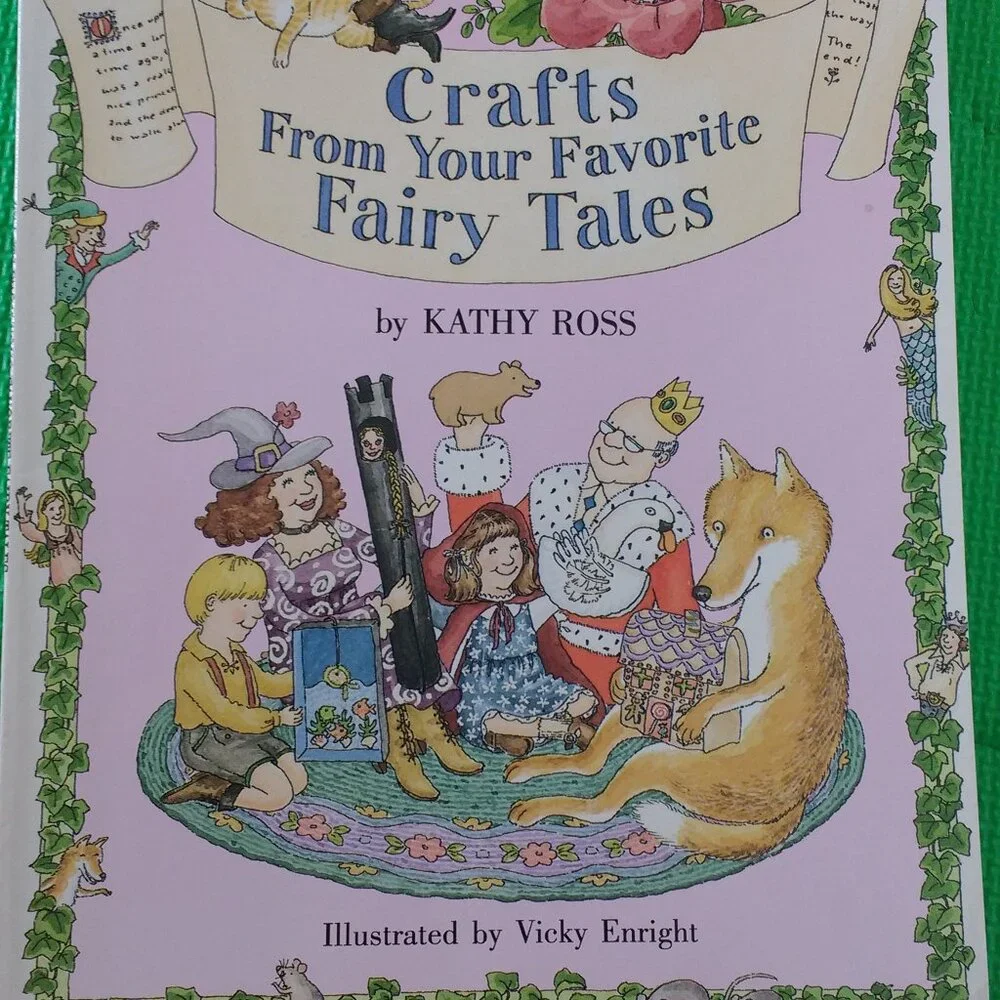 Crafts from Your Favorite Fairy Tales & Your Favorite Children's Songs by Ross